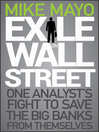 Exile on Wall Street (eBook): One Analyst's Fight to Save the Big Banks from Themselves